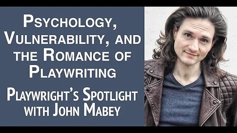 Playwright's Spotlight with John Mabey