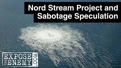 History of the Nord Stream Project and Sabotage Speculation