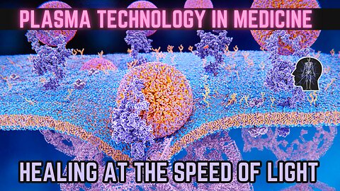 Revolutionizing Medicine: The Power of Plasma Technology