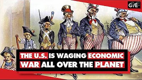 How the US Wages Economic War On Countries All Around the World 8-28-2024