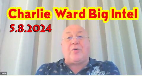 Charlie Ward HUGE "Q Drop Intel" May 8, 2024