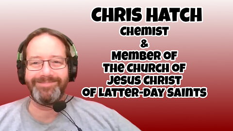 Chris Hatch | Chemist | Member of The Church of Jesus Christ of Latter-day Saints