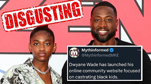 Dwyane Wade Gets DESTROYED After Launching Website With Transgender Child To Turn Kids Trans