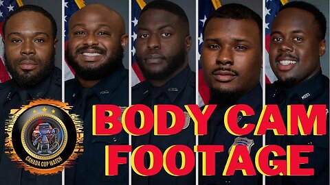 🍁🚔🎥WARNING:GRAPHIC - Body Cam Footage Released By Memphis Police - 💔Justice For Tyre Nichols 💔