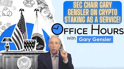 SEC Chair Gary Gensler On Crypto Staking As A Service!