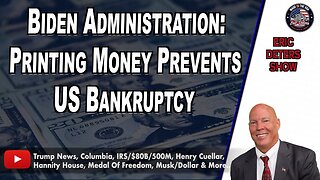 Biden Administration: Printing Money Prevents US Bankruptcy | Eric Deters Show
