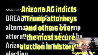 Arizona AG indicts 7 Trump attorneys and others over "the most secure election in history"-512