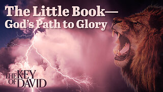 The Little Book—God’s Path to Glory | KEY OF DAVID 5.5.24 3pm