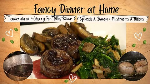 Tenderloin with Cherry Port Wine Sauce, Spinach & Bacon and Mushrooms and Onions