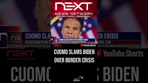 Cuomo Slams Biden Over Border Crisis #shorts