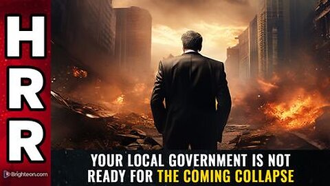 Your local government is NOT READY for the coming collapse