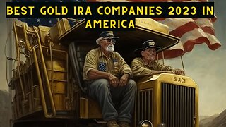 Best Gold IRA Companies 2023 in America
