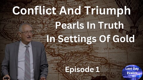 Walter Veith: (1/6) Conflict & Triumph- Pearls Of Truth In Settings of Gold