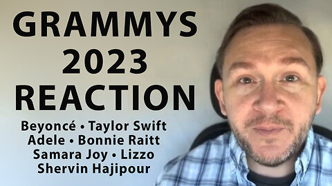 Grammys 2023 Reaction: Beyoncé, Taylor Swift, Adele, Bonnie Raitt, Samara Joy, Shervin Hajipour