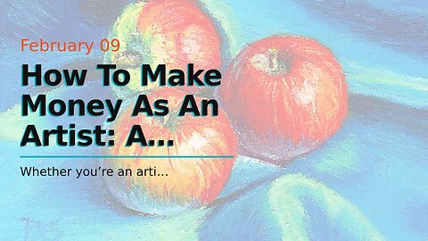 How To Make Money As An Artist: A Comprehensive Guide