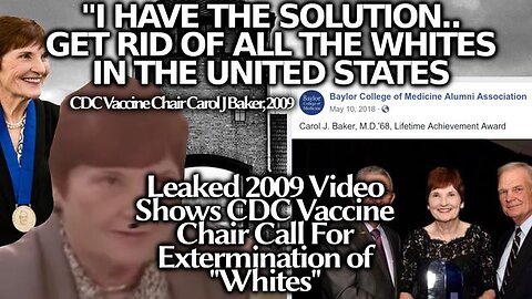CDC Vaccine Chair: "We Will Get Rid of All White People" Professor Carol Baker Racial Genocide