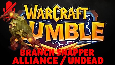WarCraft Rumble - Branch Snapper - Alliance + Undead