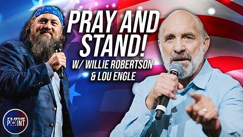 FlashPoint: The Call to Stand & Pray! Willie Roberston, Lou Engle (5/2/24)