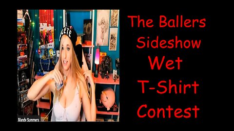 The Ballers Sideshow Wet T-Shirt Contest