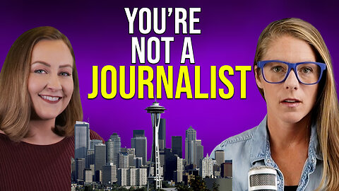 Seattle government decides who's a journalist || Brandi Kruse