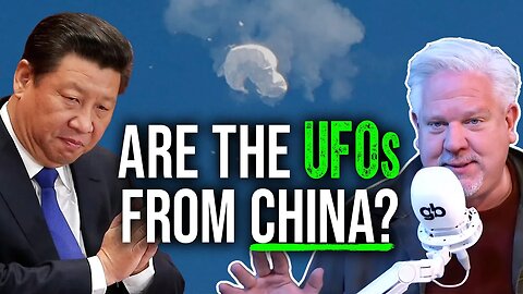 Glenn’s take on UFOs & China: ’This is STUPID & DANGEROUS’