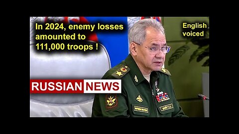 In 2024, enemy losses amounted to 111,000 troops! Shoigu, Russia, Ukraine