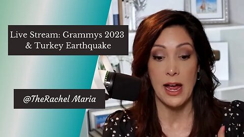 Grammys 2023 & Turkey Earthquake