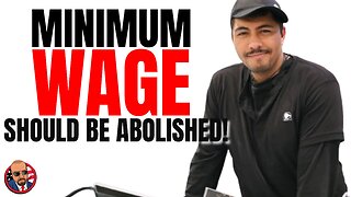 MINIMUM WAGE: Responding to a COMMENTER regarding ENTITLED LOSERS Whining About Minimum Wage!