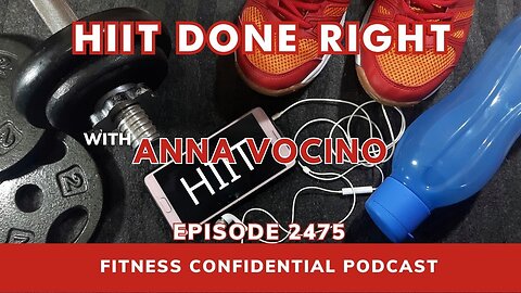 HIIT Done Right - Episode 2475