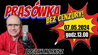 Prasówka 07.05.2024