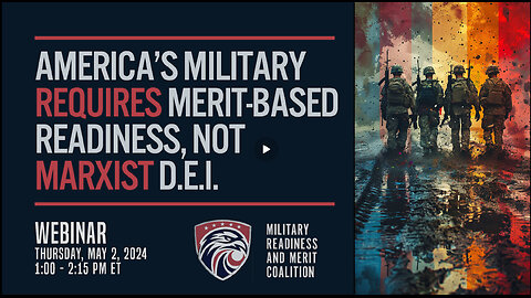 Military Readiness & Merit Coalition - Full Webinar