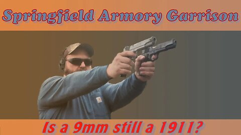 Springfield Armory Garrison 9mm: Is It as Good as the 45?