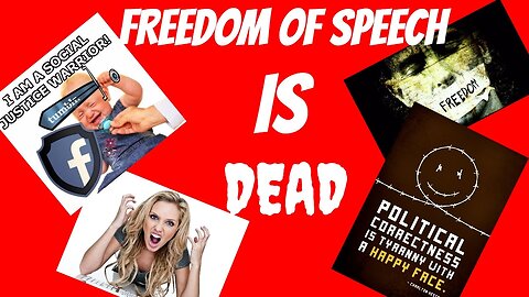 Freedom of Speech is Dead