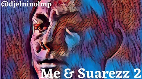 DJ El Niño - Me & Suarezz 2 (Latin Tech House Mix)