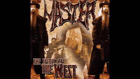 Master - The Spirit Of The West