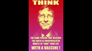 Kill Bill Gates says Vaccines lower population