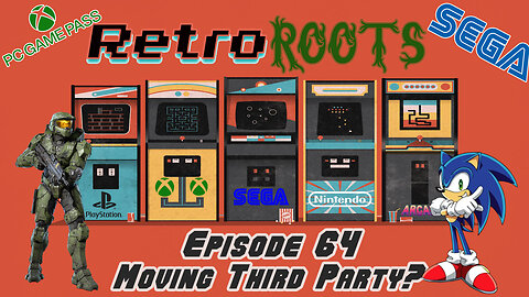 RetroRoots Episode 64 | Moving Third Party