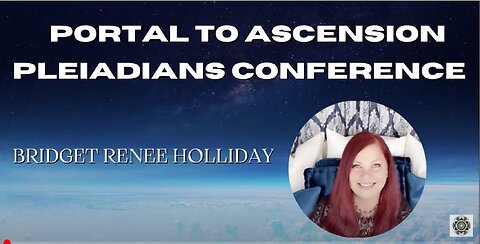 Bridget Renee Holliday: Communication with the Pleiadians