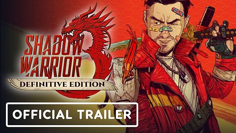 Shadow Warrior 3: Definitive Edition - Official Announcement Trailer