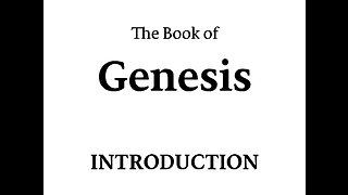 Genesis (Introduction) (Bible Study)