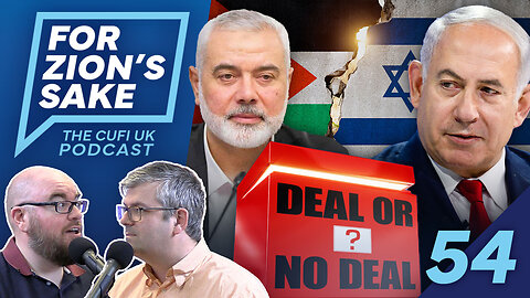 EP54 For Zion's Sake Podcast - Hamas Dupes World with Fake Deal | Dispelling Media Lies