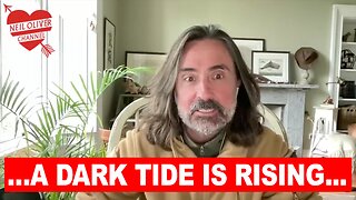 Neil Oliver: ‘…A Dark Tide is Rising…’