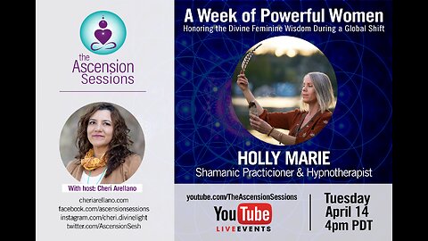 Holly Marie: A Week of Powerful Women: Honoring the Divine Feminine Wisdom During a Global Shift