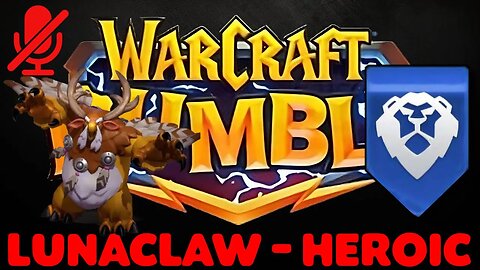 WarCraft Rumble - Lunaclaw Heroic - Alliance