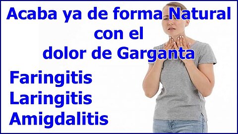 SANACIÓN COMPLETA DE LA INFECCIÓN E INFLAMACIÓN DE GARGANTA. ADIÓS DOLOR DE GARGANTA - CAUSAS