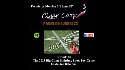 Prime Time Jukebox Episode 88: The 2023 Big Game Halftime Show Pre-Game Featuring Rihanna