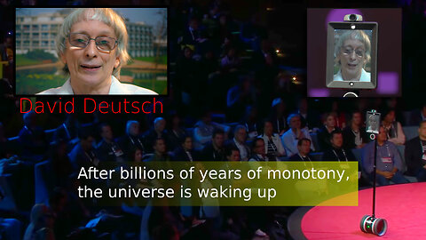 David Deutsch - [CC] After billions of years of monotony, the universe is waking up