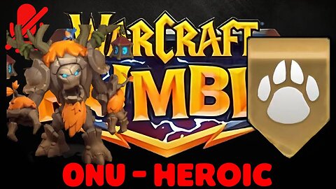 WarCraft Rumble - Onu Heroic - Beast