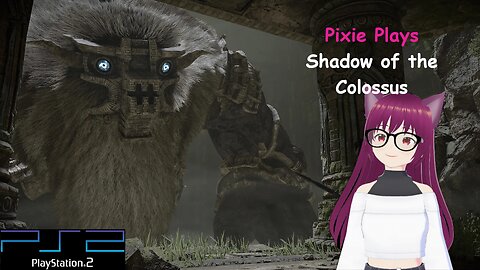 Pixie Plays Shadow of the Colossus Episode 6