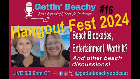 Gettin' Beachy Podcast #16 | Hangout Fest 2024 & other beach discussions